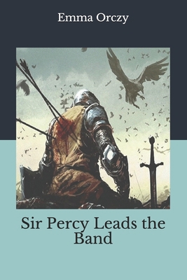 Sir Percy Leads the Band B085K12J6K Book Cover