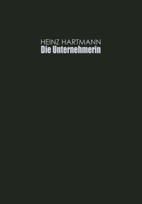 Die Unternehmerin: Selbstverständnis Und Sozial... [German] 3663003426 Book Cover