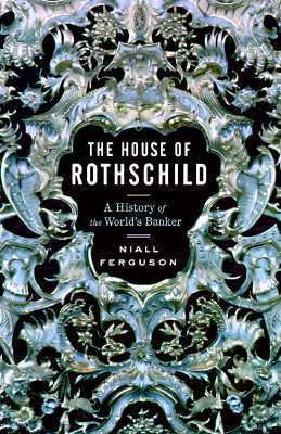 House of Rothschild Vol 1: Money's Prophets 179... 0670857688 Book Cover