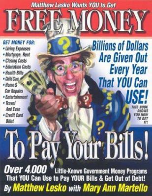 Free Money to Pay Your Bills B000MM5GKU Book Cover