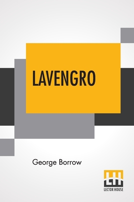 Lavengro: The Scholar, The Gypsy, The Priest Wi... 9389582113 Book Cover