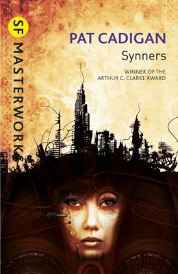 Synners: The Arthur C Clarke Award-Winning Cybe... 0575119543 Book Cover