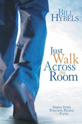 Just Walk Across the Room: Simple Steps Pointin... 031049415X Book Cover
