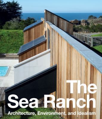 The Sea Ranch: Architecture, Environment, and I... 3791357840 Book Cover