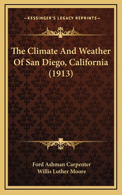 The Climate And Weather Of San Diego, Californi... 1164230689 Book Cover