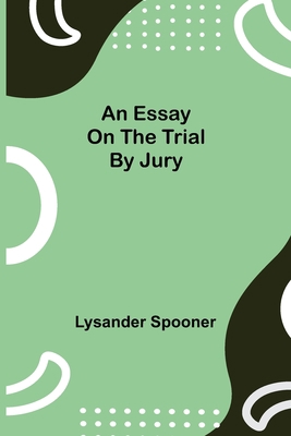 An Essay On The Trial By Jury 9354943780 Book Cover