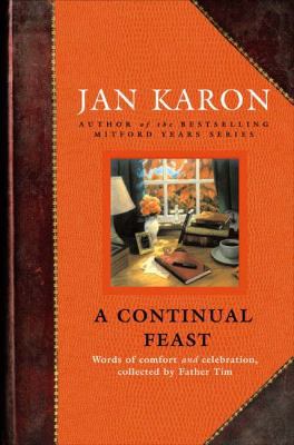 A Continual Feast: Words of Comfort and Celebra... 0670033642 Book Cover