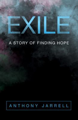 Exile: A Story of Finding Hope 151279807X Book Cover
