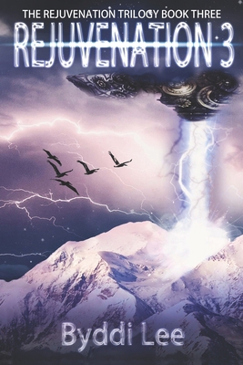 Rejuvenation Book 3: The Rejuvenation Trilogy 0990769577 Book Cover