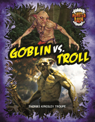 Goblin vs. Troll: A Legendary Smackdown B0H9D9T1YN Book Cover