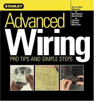 Advanced Wiring: Pro Tips and Simple Steps 0696213184 Book Cover