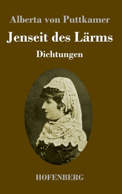 Jenseit des Lärms: Dichtungen [German] 3743757540 Book Cover