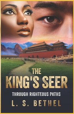 Through Righteous Paths: The King's Seer B0BW2KMGJR Book Cover