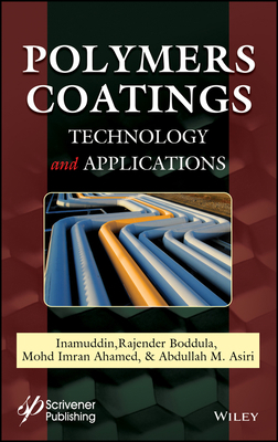 Polymers Coatings: Technology and Applications 1119654998 Book Cover