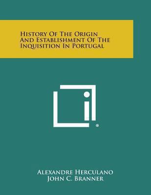 History of the Origin and Establishment of the ... 1494110504 Book Cover