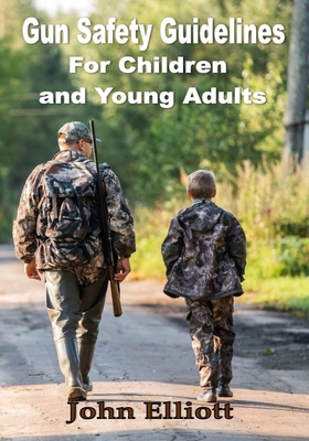 Gun Safety Guidelines for Children and Young Ad...            Book Cover