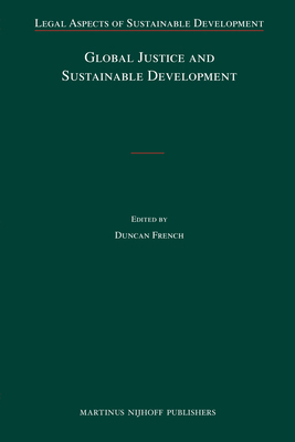 Global Justice and Sustainable Development 9004182667 Book Cover