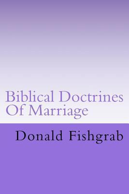 Biblical Doctrines Of Marriage 1548260975 Book Cover