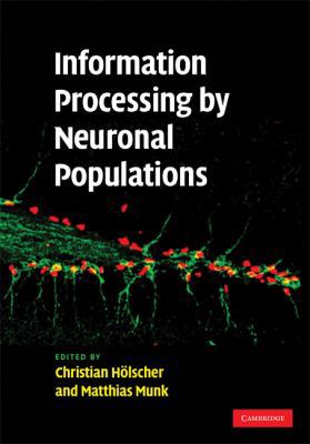 Information Processing by Neuronal Populations 0521873037 Book Cover