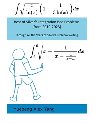 Best of Silver's Integration Bee Problems (from... B0FQBSDZWV Book Cover