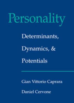 Personality: Determinants, Dynamics, and Potent... 0521583101 Book Cover