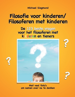 Filosofie voor kinderen / Filosoferen met kinde... [Dutch] 3751969675 Book Cover