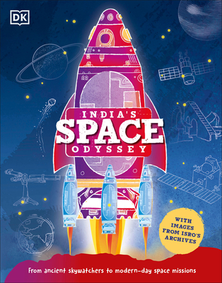 India's Space Odyssey: From Ancient Skywatchers... 0744054567 Book Cover