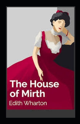 Paperback The House of Mirth Illustrated Book