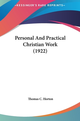 Personal and Practical Christian Work (1922) 1162124024 Book Cover