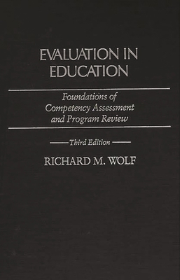Evaluation in Education: Foundations of Compete... 0275936163 Book Cover