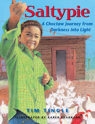 Saltypie: A Choctaw Journey from Darkness Into ... 0892394757 Book Cover