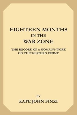 Eighteen Months in the War Zone 1695353048 Book Cover