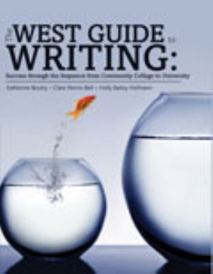 The West Guide to Writing: Success from Communi... 1465212884 Book Cover