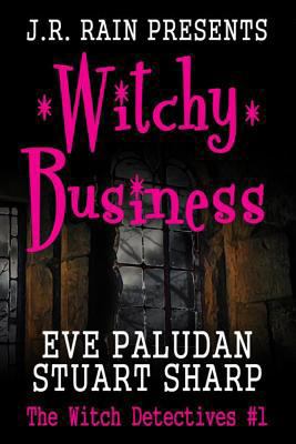 Witchy Business (Witch Detectives #1) 1490412433 Book Cover
