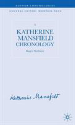 A Katherine Mansfield Chronology 0230525598 Book Cover