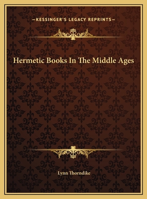 Hermetic Books In The Middle Ages 1169416772 Book Cover