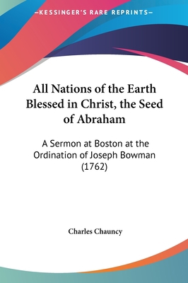 All Nations of the Earth Blessed in Christ, the... 1161765425 Book Cover