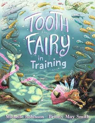 Tooth Fairy in Training 1536209392 Book Cover
