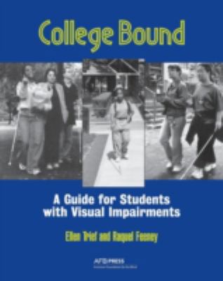 College Bound: A Guide for Students with Visual... 0891288031 Book Cover