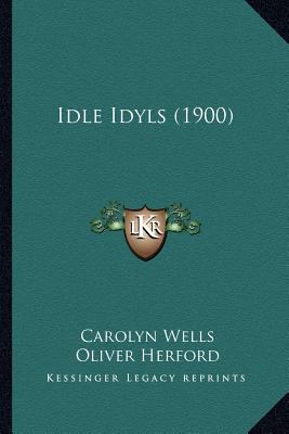 Idle Idyls (1900) 1163967807 Book Cover