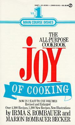 The Joy of Cooking: Volume 1: Main Course Dishes 0451159926 Book Cover