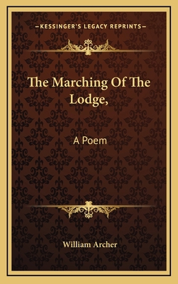 The Marching Of The Lodge,: A Poem: Orange Melo... 1167279654 Book Cover