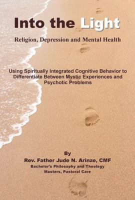 Paperback Into the Light : Religion, Depression and Mental Health Book