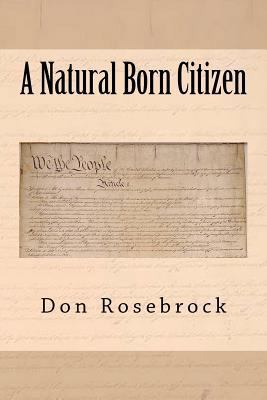 A Natural born Citizen 1466485752 Book Cover