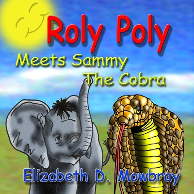 Roly Poly Meets Sammy the Snake B0939XCLX7 Book Cover