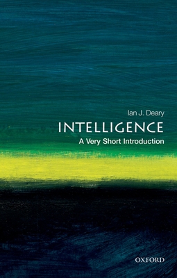 Intelligence: A Very Short Introduction B019SEYU72 Book Cover