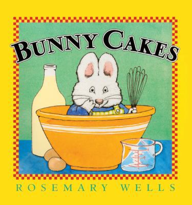 Bunny Cakes 0613284313 Book Cover