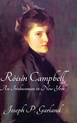 Roisin Campbell: An Irishwoman in New York 1667166948 Book Cover