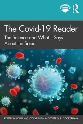 The Covid-19 Reader: The Science and What It Sa... 0367682281 Book Cover