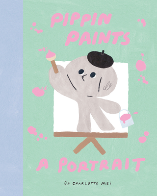 Pippin Paints a Portrait 1800660146 Book Cover